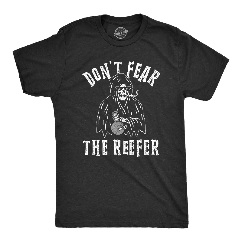 Don't Fear The Reefer Men's T Shirt