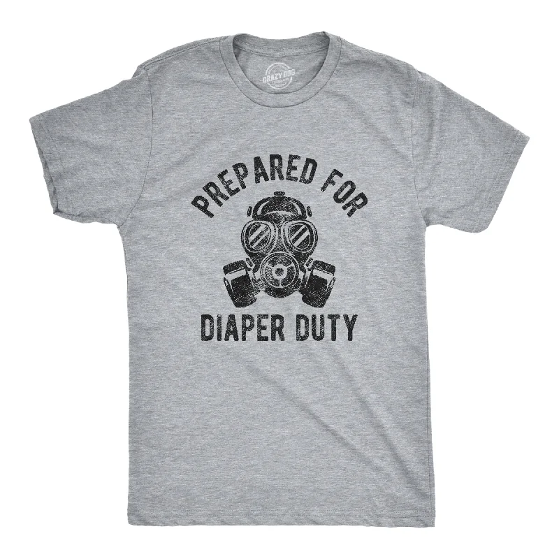 Prepared For Diaper Duty Men's T Shirt