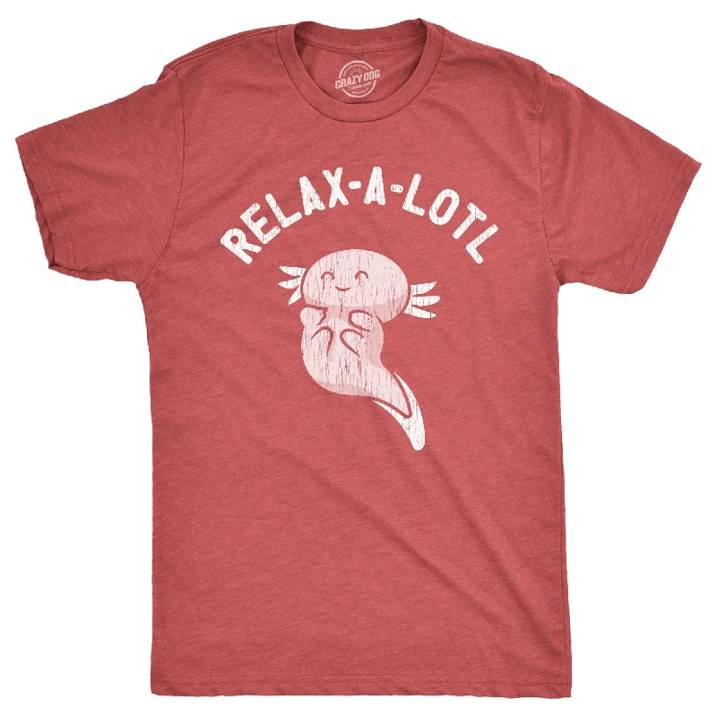 Relax A Lotl Men's T Shirt