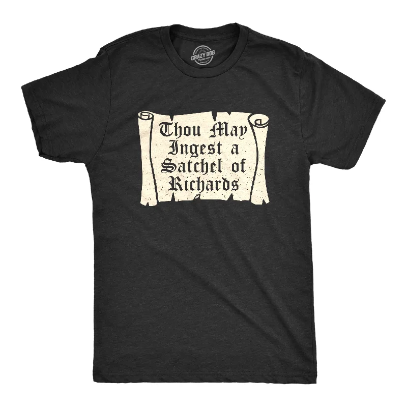 Thou May Ingest A Satchel Of Richards Men's T Shirt